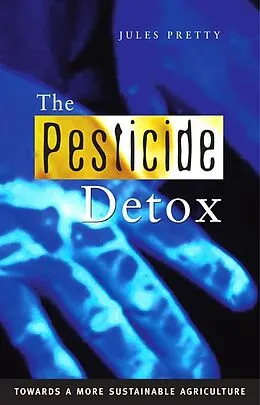 ePUB The Pesticide Detox von Jules N. Pretty