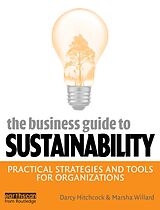 eBook (epub) The Business Guide to Sustainability de Darcy Hitchcock, Marsha Willard