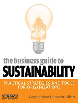 eBook (epub) The Business Guide to Sustainability de Darcy Hitchcock, Marsha Willard