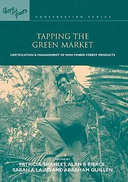 E-Book (epub) Tapping the Green Market von Patricia Shanley, Alan Robert Pierce, Sarah A. Laird