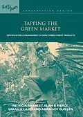 E-Book (pdf) Tapping the Green Market von Patricia Shanley, Alan Robert Pierce, Sarah A. Laird