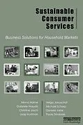 E-Book (pdf) Sustainable Consumer Services von Minna Halme, Gabriele Hrauda, Christine Jasch