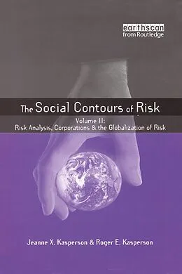 E-Book (epub) Social Contours of Risk von Roger E. Kasperson, Jeanne Kasperson