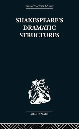 E-Book (pdf) Shakespeare's Dramatic Structures von Anthony Brennan