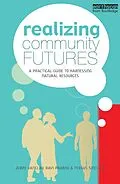 E-Book (epub) Realizing Community Futures von Ravi Prabhu, Fergus Sinclair, Jerry Vanclay