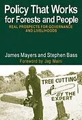 E-Book (epub) Policy That Works for Forests and People von Stephen Bass, James Mayers
