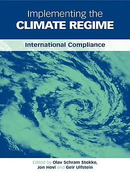 E-Book (pdf) Implementing the Climate Regime von Olav Schram Stokke