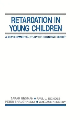 E-Book (pdf) Retardation in Young Children von Sarah H. Broman, Paul L. Nichols, Peter Shaughnessy