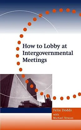 E-Book (pdf) How to Lobby at Intergovernmental Meetings von Michael Strauss