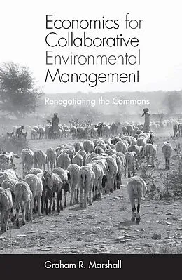 E-Book (epub) Economics for Collaborative Environmental Management von Graham Marshall