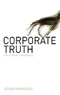 E-Book (pdf) Corporate Truth von Adrian Henriques