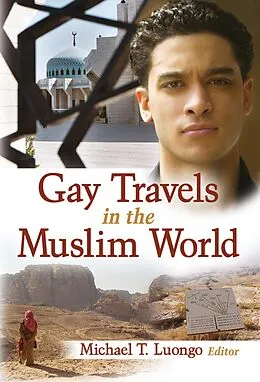 E-Book (pdf) Gay Travels in the Muslim World von Michael Luongo
