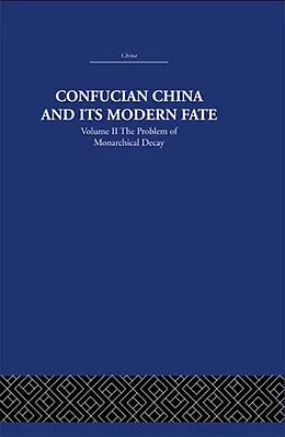 E-Book (pdf) Confucian China and its Modern Fate von Joseph R. Levenson