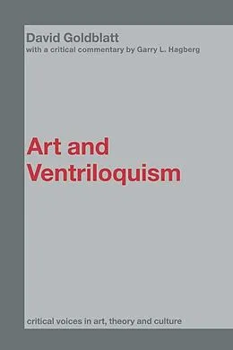 E-Book (epub) Art and Ventriloquism von David Goldblatt