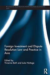 E-Book (pdf) Foreign Investment and Dispute Resolution Law and Practice in Asia von 