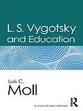 E-Book (epub) L.S. Vygotsky and Education von Luis C. Moll