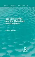 E-Book (pdf) Economic Myths and the Mythology of Economics (Routledge Revivals) von E. Mishan