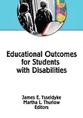 E-Book (epub) Educational Outcomes for Students With Disabilities von James E Ysseldyke, Martha L Thurlow
