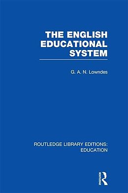 E-Book (epub) The English Educational System von G A N Lowndes