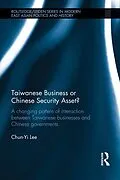 E-Book (pdf) Taiwanese Business or Chinese Security Asset von Chun-Yi Lee