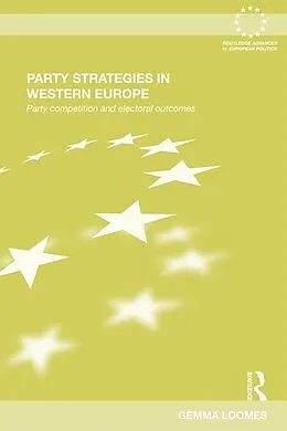 E-Book (epub) Party Strategies in Western Europe von Gemma Loomes