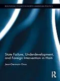 E-Book (pdf) State Failure, Underdevelopment, and Foreign Intervention in Haiti von Jean-Germain Gros