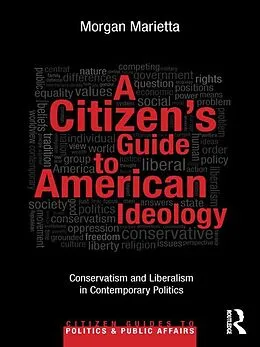 E-Book (pdf) A Citizen's Guide to American Ideology von Morgan Marietta