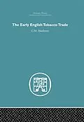E-Book (pdf) The Early English Tobacco Trade von C. M Macinnes