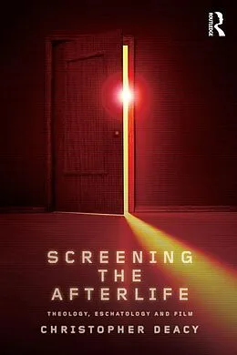 E-Book (epub) Screening the Afterlife von Christopher Deacy