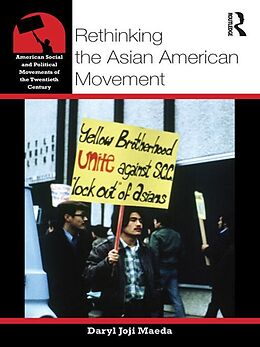 E-Book (pdf) Rethinking the Asian American Movement von Daryl Maeda