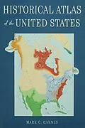 PDF Historical Atlas of the United States von Mark C. Carnes