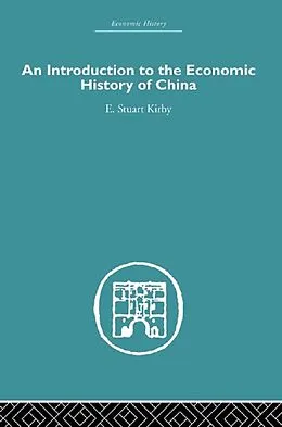 E-Book (pdf) Introduction to the Economic History of China von Stuart Kirby
