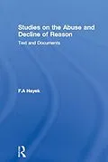 E-Book (epub) Studies on the Abuse and Decline of Reason von F. A Hayek