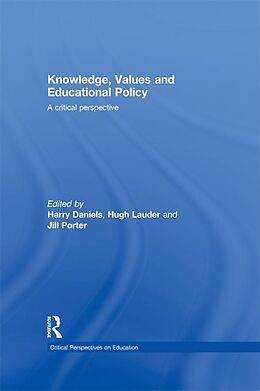 E-Book (pdf) Knowledge, Values and Educational Policy von 