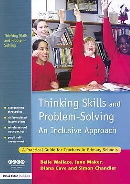 E-Book (epub) Thinking Skills and Problem-Solving - An Inclusive Approach von Belle Wallace, June Maker, Diana Cave