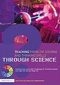 E-Book (epub) Teaching Problem-Solving and Thinking Skills through Science von Belle Wallace, Andrew Berry, Diana Cave