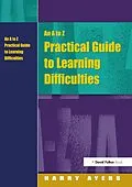 E-Book (epub) An A to Z Practical Guide to Learning Difficulties von Harry Ayers, Francesca Gray