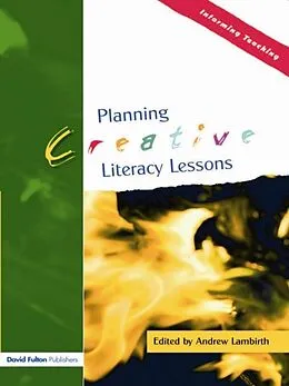 E-Book (epub) Planning Creative Literacy Lessons von Andrew Lambirth