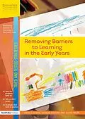 ePUB Removing Barriers to Learning in the Early Years von Angela Glenn, Jaquie Cousins, Alicia Helps
