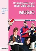 E-Book (pdf) Meeting the Needs of Your Most Able Pupils in Music von Jonathan Savage