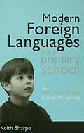 E-Book (pdf) Modern Foreign Languages in the Primary School von Keith Sharpe