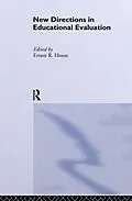 PDF New Directions in Educational Evaluation von Ernest R. House