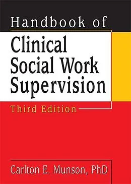 PDF Handbook of Clinical Social Work Supervision, Third Edition von Carlton Munson