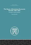E-Book (epub) Roots of American Economic Growth 1607-1861 von Stuart Bruchey