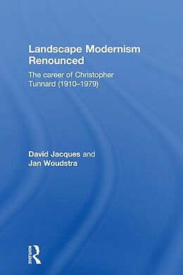 E-Book (epub) Landscape Modernism Renounced von David Jacques, Jan Woudstra