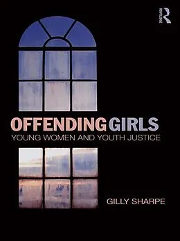 E-Book (epub) Offending Girls von Gilly Sharpe