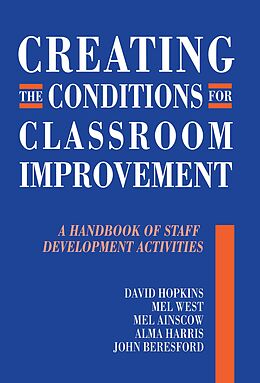 E-Book (epub) Creating the Conditions for Classroom Improvement von David Hopkins
