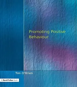 E-Book (epub) Promoting Positive Behaviour von Tim O'Brien