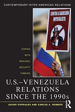 E-Book (pdf) U.S.-Venezuela Relations since the 1990s von Javier Corrales, Carlos A. Romero