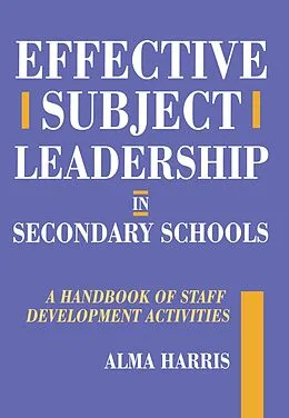 E-Book (epub) Effective Subject Leadership in Secondary Schools von Alma Harris